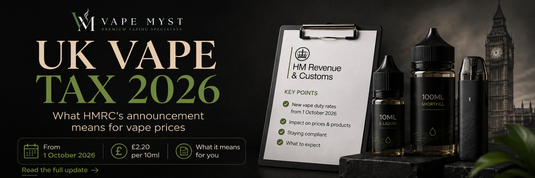 UK Vape Tax 2026: What It Means for Vape Prices
